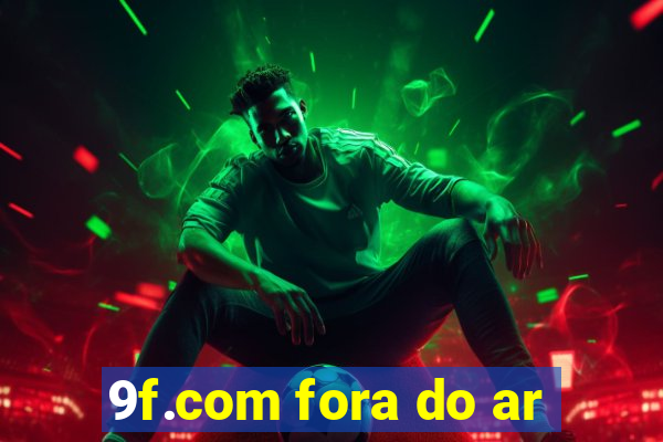 9f.com fora do ar